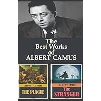 The Best Works of Albert Camus ; Two Timeless Classics in One Pack, The stranger and The Plague