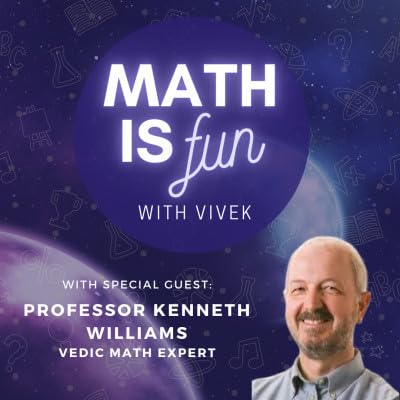 Episode 4 - Talk with Kenneth Williams, Master Teacher of Vedic Mathematics Podcast Por arte de portada