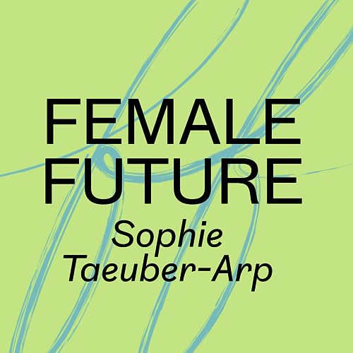 Episode 3: Sophie Taeuber Arp
