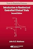 Introduction to Randomized Controlled Clinical Trials (Chapman & Hall/CRC Texts in Statistical Science)