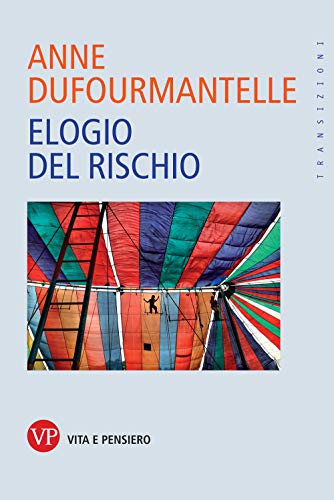  Elogio del rischio
