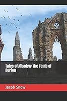 Tales of Albadyn : The Tomb of Darian 1795536462 Book Cover