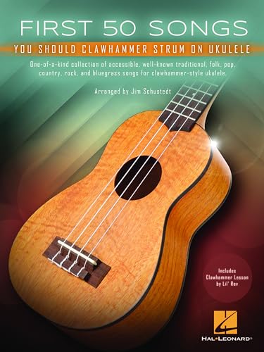 First 50 Songs You Should Clawhammer Strum on Ukulele (English Edition)