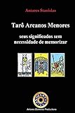 Taro Arcanos Menores, seus significados sem necessidade de memorizar (Portuguese Edition)