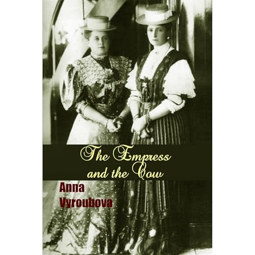 The Empress and the Cow by Anna Vyroubova episode artwork