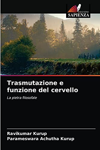 Trasmutazione e funzione del cervello: La pietra filosofale
