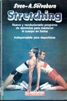 Stretching: Nuevo y Revolucionario Program De Ejercicios Para Mantener 9682103878 Book Cover