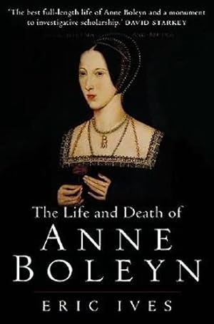 Book cover The Life and Death of Anne Boleyn: 'The Most Happy'