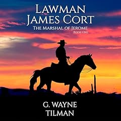 Lawman James Cort Audiobook By G. Wayne Tilman cover art