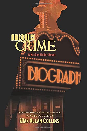 True Crime (Nathan Heller Novels)