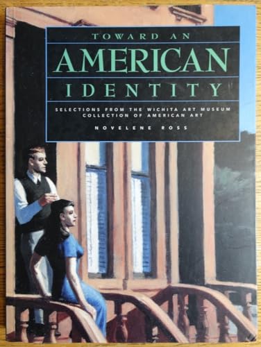 Toward an American Identity: Selections from the Wichita Art Museum