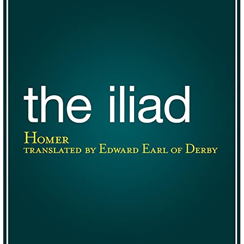 The Iliad by Homer, Edward Earl of Derby - translator episode artwork