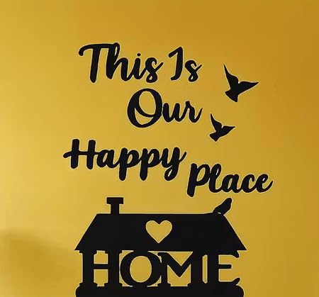 Image of This Is Our Happy Place MDF Wall Art Wall Decor for Home, Inspirational Quote Wall Hanging with House Design, Modern Black Decorative Wall Piece for Living Room Bedroom Home Decoration (This Is Our Happy Place MDF Wall Decor)