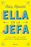 Ella es la jefa...