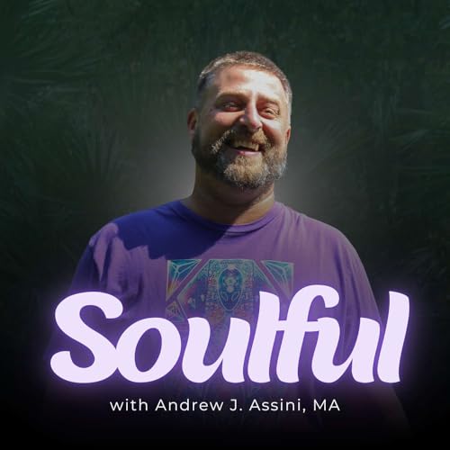Page de couverture de Soulful with Andrew J. Assini, MA