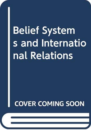 Belief Systems and International Relations
