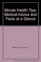 Minute Health Tips: Medical Advice and Facts at a Glance 0937721859 Book Cover