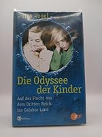 Die Odyssee der Kinder. Auf der Flucht aus dem Dritten Reich ins Gelobte Land 3821873140 Book Cover