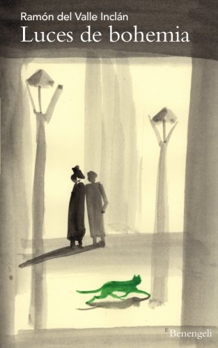 Luces de Bohemia: Esperpento Luces de Bohemia: Esperpento