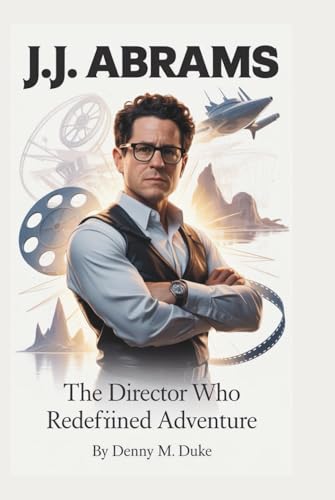 J.J. Abrams: The Director Who Redefined Adventure für 29,59 EUR bei amazon.de Bild: J.J. Abrams: The Director Who Redefined Adventure für 29,59 EUR bei amazon.de