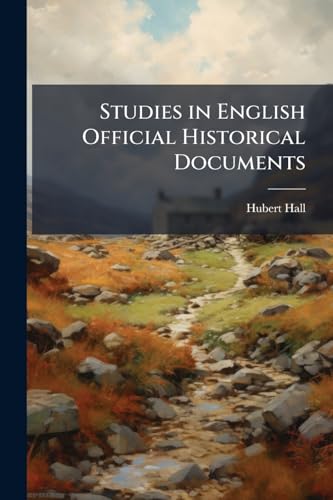 Studies in English Official Historical Documents