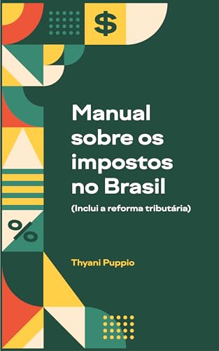 Manual sobre os impostos no Brasil