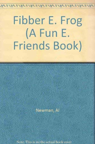 Fibber E. Frog (A Fun E. Friends Book) 0893342130 Book Cover