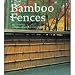 Bamboo Fences