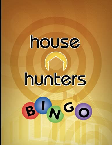 House Hunters Bingo: While they hunt for houses you play along!