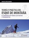Teoría y práctica del esquí de montaña (Manuales D...: Diseño elegante Hecho de material de calidad que es lo suficientemente resistente para un uso prolongado Producto útil y práctico