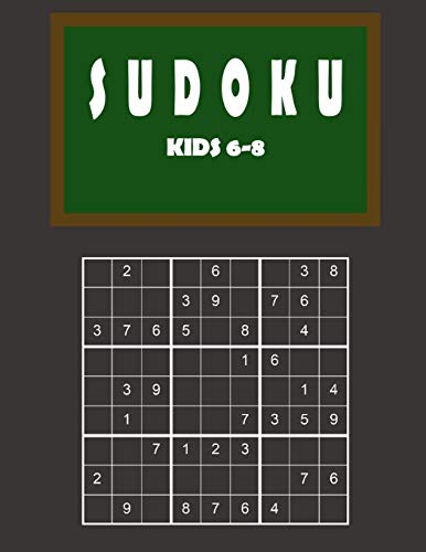 Sudoku kids 6-8: 150 Sudoku Puzzles From Beginner to Advanced for Clever Kids - Easy, Medium and Difficult - With solutions 9x9