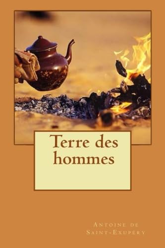 Terre des hommes [Paperback] de Saint-Exup�ry, Antoine and Longa, Alba