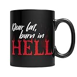 Dear Fat Burn In Hell