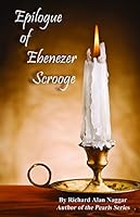 Epilogue of Ebenezer Scrooge 0692315705 Book Cover