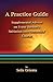 A Practice Guide: Supplemental Comments on Franz Bardon's Initiation into Hermetics Course