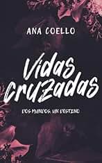 Vidas Cruzadas: Una historia de amor, lucha y segundas oportunidades.