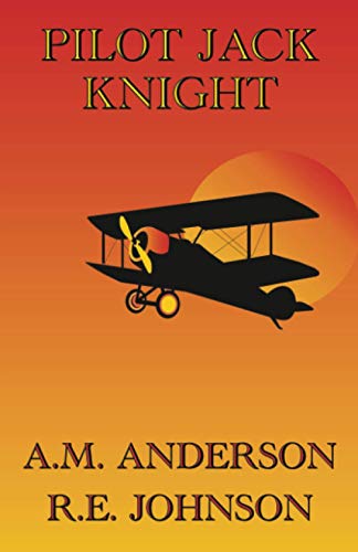Pilot Jack Knight 1479416576 Book Cover