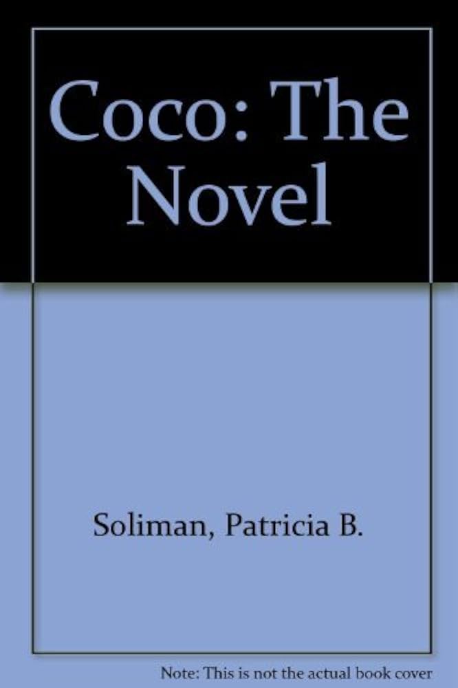 Coco: The Novel: Soliman, Patricia B.: Amazon.com: Books