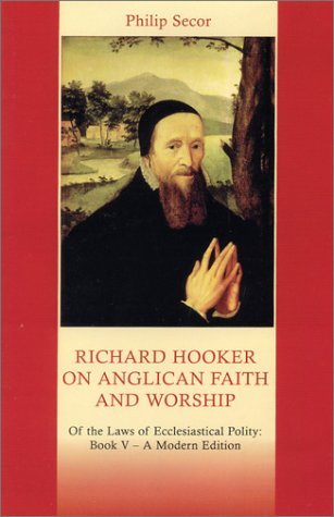 Télécharger Richard Hooker on Anglican Faith and Worship by Philip B. Secor (2003-10-01) Gratuit