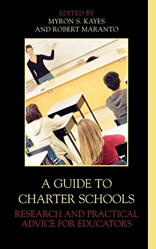 A Guide to Charter Schools: Research and Practical Advice for Educators
