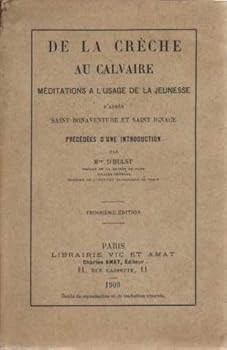 Paperback De la crèche au calvaire [French] Book