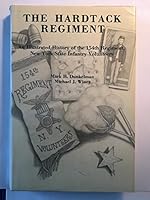 The Hardtack Regiment: An Illustrated History of the 154th Regiment New York State Infantry Volunteers 0838630073 Book Cover