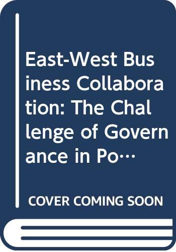 Buy East-West Business Collaboration: The Challenge of Governance in Post-socialist Enterprises (Centre for Organization Studies S.) — BookShops.in