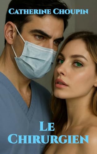livre Le Chirurgien (Mélanie, la justicière t. 3)