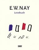 e w nay bilder  E.W. Nay - Lesebuch: Selbstzeugnisse und Schriften 1931-1968