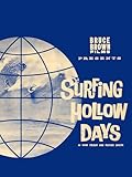 Surfing Hollow Days