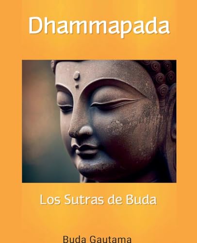 Dhammapada: Los Sutras de Buda: 1