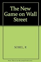 The New Game on Wall Street 0471845272 Book Cover