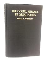 The gospel message in great poems B00088AVEO Book Cover