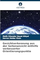 Gesichtserkennung aus der Seitenansicht mithilfe verbesserter Orientierungspunkte (German Edition) 6202439033 Book Cover